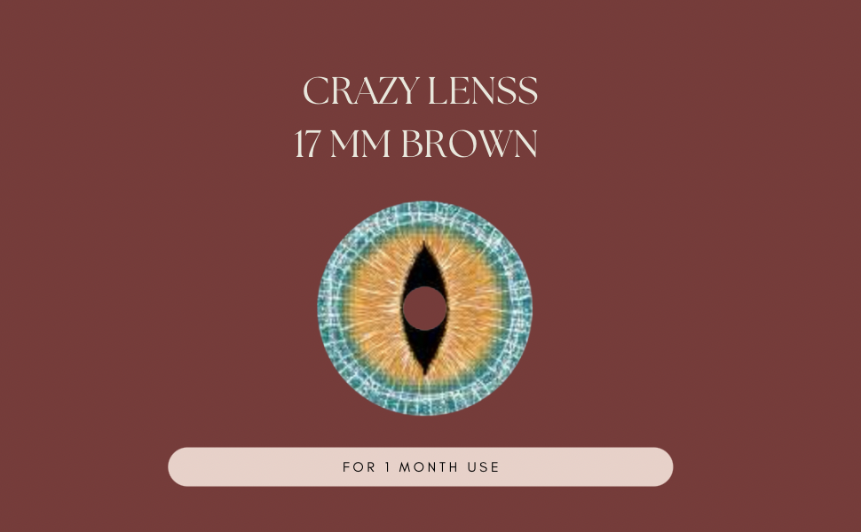 CRAZY LENSES 17MM BROWN